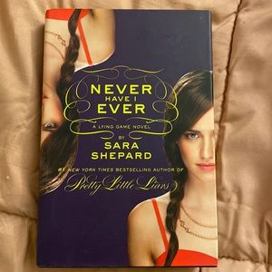 Never have I ever by Sara Shepard